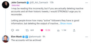 ایلان ماسک در پاسخ به توئیت جان کارمک در مورد بازنگری در تصمیمش گفت حساب‌های غیرفعال توئیتر آرشیو می‌شوند
